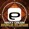 Nikky Cream - Sound of My Dream - Single